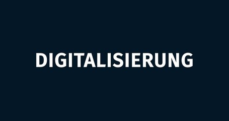 Wall Mural - digitalisierung. die zukunft ist digital. animierte wörter. kinetische text animation. intro