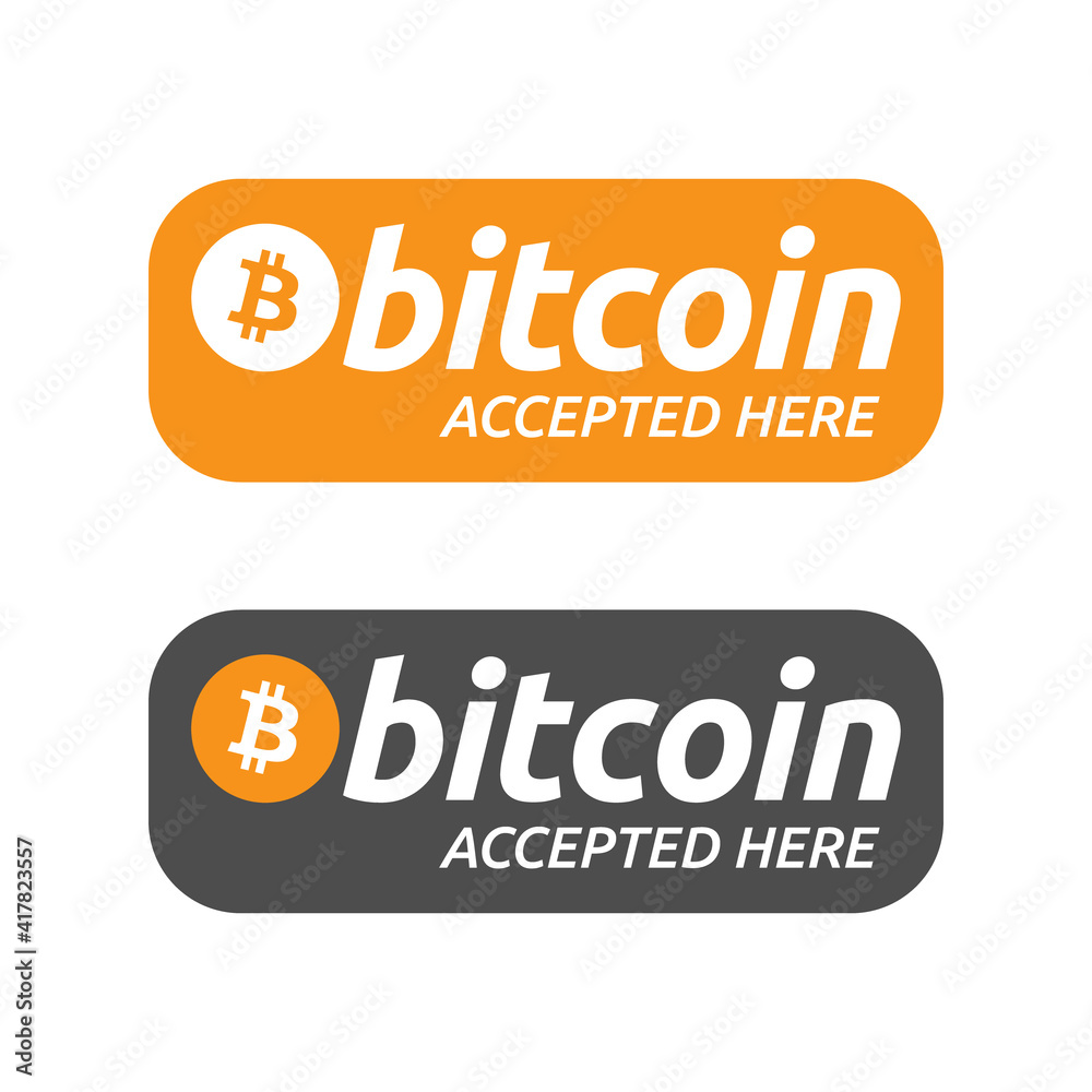 Vetor Bitcoin Accepted Here Banner or Button Vector. Bitcoin Cryptocurrency  Payments Accepted. Pay with Bitcoin BTC Crypto Digital Blockchain Currency.  Vector Banner or Payment Button. do Stock | Adobe Stock