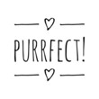 ''Purrfect'' Lettering