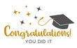 Graduation congratulations at school, university or college. Trendy calligraphy golden glitter inscription