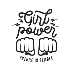 Wall Mural - Girl power quote with female fists. Women rights. Feminist slogan. Vector illustration.