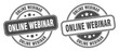 © Aquir - online webinar stamp. online webinar label. round grunge sign