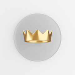 Poster - Golden crown icon. 3d rendering gray round key button, interface ui ux element.