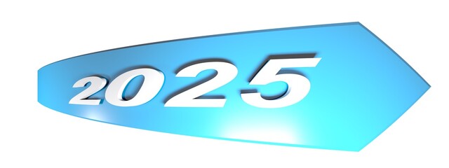 Poster - 2025 blue arrow on white background - 3D rendering illustration