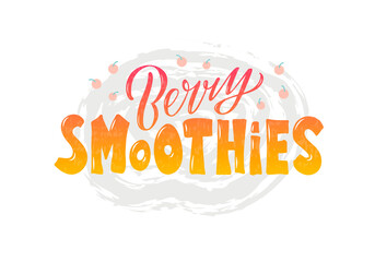 Vector illustration of berry smoothies lettering for banner, poster, signage, business card, product, menu design. Handwritten creative calligraphic text for digital use or print
