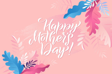 Wall Mural - Happy Mother's Day Floral Greeting Card. Vector Branches and Leaves. Gentle Pink Colors