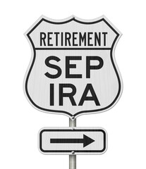 Wall Mural - Retirement with SEP IRA plan route on a USA highway road sign