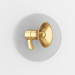 Poster - Golden megaphone icon in cartoon style. 3d rendering gray round button key, interface ui ux element.