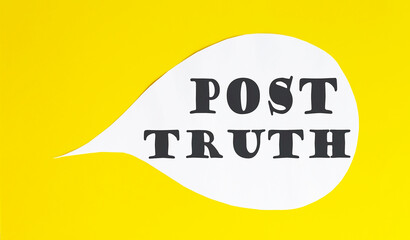 Poster - Post Truth speech bubble isolated on the yellow background.