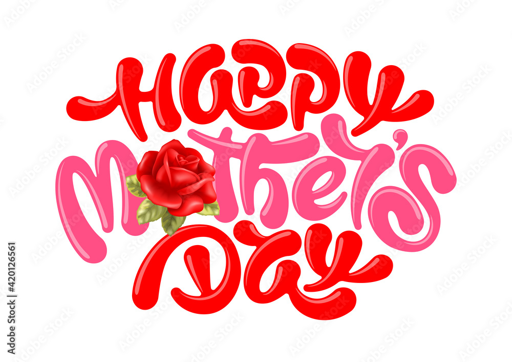 Happy Mother's Day greeting card with unusual calligraphy lettering, painted by brush and red rose flower with leaves. Isolated on white background. Vector illustration. - obrazy, fototapety, plakaty 