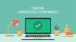 © ST.art - online approve confirmed or check mark on laptop computer screen, vector flat design illustration