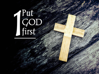 religion concept - 1 put god first text with cross shaped in vintage background.stock photo.
