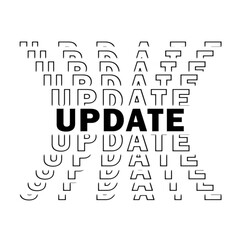 Fototapete - UPDATE - black lettering with repeating effect on white background in square shape - 3D Illustration