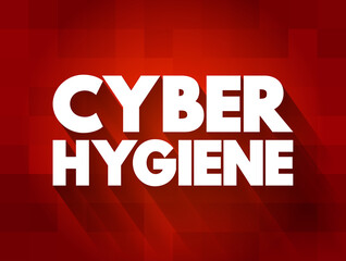 Poster - Cyber Hygiene text quote, concept background