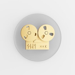 Poster - Golden bobbin tape recorder icon. 3d rendering gray round key button, interface ui ux element.