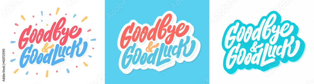 Goodbye and Good luck. Farewell card. Vector lettering. - obrazy, fototapety, plakaty 