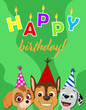 Paw Patrol birthday card! Chase, Marshall and Skye is wishing happy birthday. Greeting card for a kid with cartoon characters. Happy puppies wearing birthday caps. Candles on letters. Colorful, bright