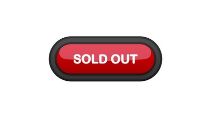 Poster - Sold Out red realistic 3D button isolated on white background. Hand clicked. Motion graphic.