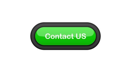 Poster - Contact US green realistic 3D button isolated on white background. Hand clicked. Motion graphic.