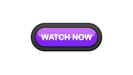 Poster - Watch Now purple realistic 3D button isolated on white background. Hand clicked. Motion graphic.