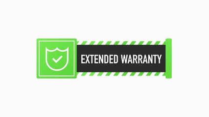 Poster - Extended warranty green sticker sign. Striped frame. Banner isolated on white background. Motion graphic.