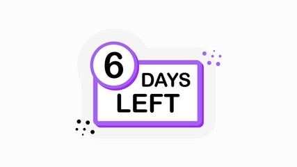 Poster - Purple six number days left countdown template on white background. Flat design. Motion graphic.