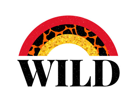 Decorative Wild Text with Giraffe Pattern, Fashion, Card and Poster Print slogan