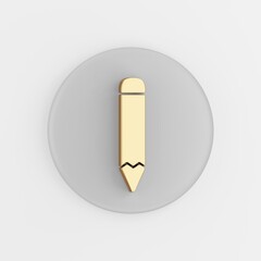 Poster - Gold pencil flat outline icon. 3d rendering round gray key button, interface ui ux element.
