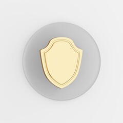Poster - Golden shield icon. 3d rendering round gray key button, interface ui ux element.