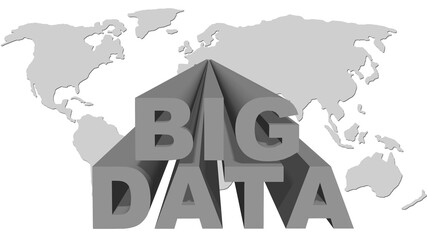 Poster - BIG DATA lettering in gray design - letters in front of a world map on white background - cloud computing and data storage concept - 3D Illustration