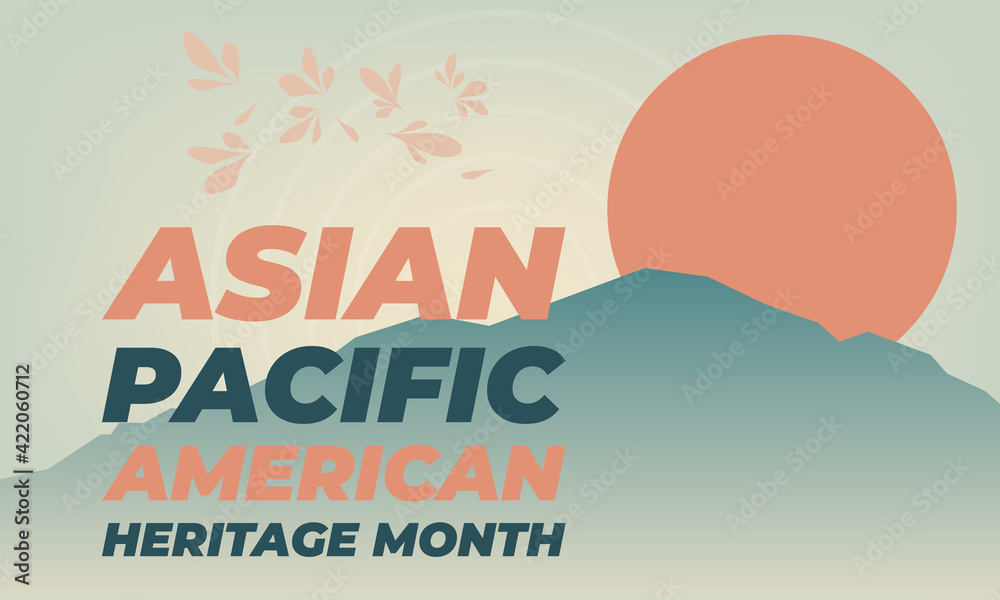 May is Asian Pacific American Heritage Month (APAHM), celebrating the achievements and contributions of Asian Americans and Pacific Islanders in the United States. Poster, banner concept.  - obrazy, fototapety, plakaty 