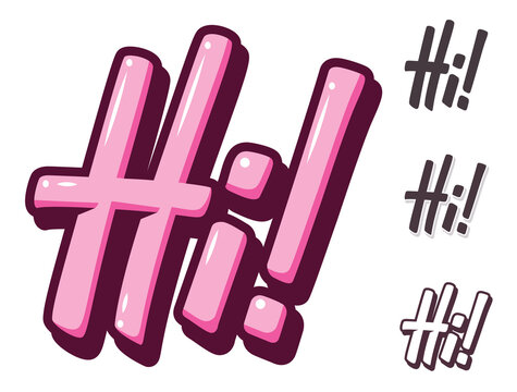Set of hand drawn lettering on white background with different effects and colors. Typography sign. Word hi. Vector illustration.