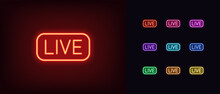 Neon Live Stream Icon. Glowing Neon Broadcasting Sign, Outline Logo And Symbol