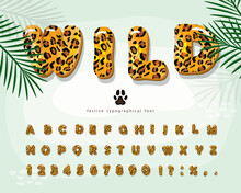 Leopard Skin Cartoon Font. Jaguar, Cheetah Fur Print Bright Alphabet. Funny Animal Letters And Numbers. Vector