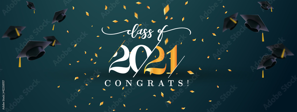 Class of 2021 with graduation cap. 2021 Graduation Cap Banner. Congrats ...