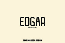 Edgar Male Name  Semi Bold Black Color Typography Text For Logo Designs And Shop Names