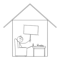 Poster - Man Enjoying to Be in Home in His House, Holding Empty Sign, Vector Cartoon Stick Figure Illustration