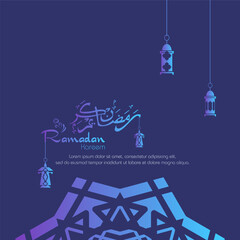 Wall Mural - Ramadan kareem. Islamic background design with arabic calligraphy and ornament.