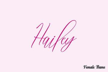 Aufkleber - Hailey-Female Name Calligraphy Dork Pink Color Text On Pink Background