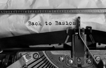 Poster - Text Back to Basics typed on retro typewriter