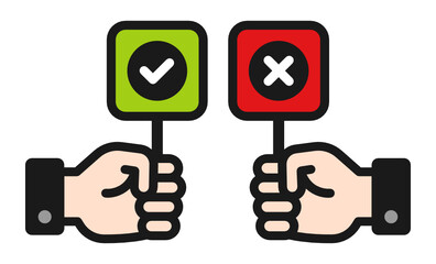 Aufkleber - Hand holding signboard right and wrong vector illustration. Green check sign for approval and red cross for refusal. Vote yes and accept or no and refuse. Choice making concept.