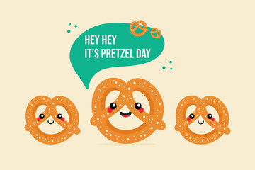 Wall Mural - Pretzel Day greeting vector card, illustration with three cartoon style pretzel, knot-shaped baked pastry characters and speech bubble.