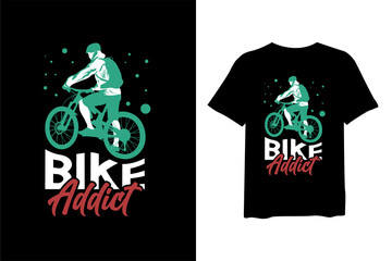 Wall Mural - Bike Addict, stylish t-shirt and apparel trendy design and with typography lettering, print, vector illustration design.