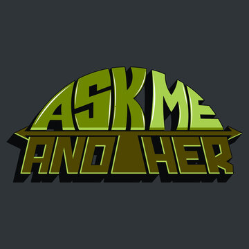 ask me another. Isolated vector inscription with unique semicircular letters. beautiful drawing for printing on plates, T-shirts, stickers, banners, bags.