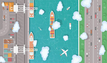 Illustration Of A Cargo Port In Flat Style. Top View Of The Harbor. Container Ship, Yachts, Boats, Sea Transport In The Port. Highway Top View.