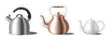 Set Of Realistic Kettles. Different Teapots: With Whistle, Copper And White Ceramic Teakettles