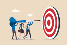 Team Business Goal, Teamwork Collaboration To Achieve Target, Coworkers Or Colleagues With Same Mission And Challenge Concept, Businessman And Woman People Help Holding Dart Aiming On Bullseye Target.