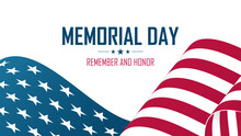 Memorial Day Celebrate Banner With Waving National Flag Of The United States. Remember And Honor. USA National Holiday Vector Illustration.