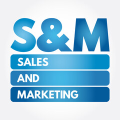 S and M - Sales and Marketing acronym, business concept background