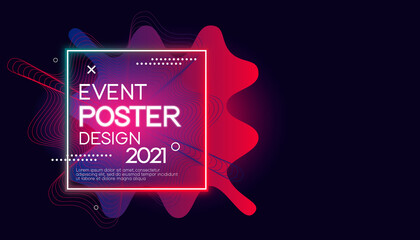 Poster - Abstract colorful event design template with liquid wavy. Modern poster concept 2021 for event business, music and other. Vector